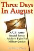 Three Days In August: A U.S. Army Special Forces Soldierâ€™s Fight for Military Justice by Bob McCarty