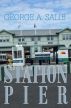 Station Pier by George Salib