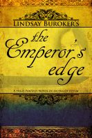 Cover for 'The Emperor's Edge (a high fantasy mystery in an era of steam)'