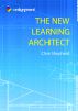 The New Learning Architect by Clive Shepherd