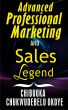 Advanced Professional Marketing & Sales Legend by Chibuoka Chukwudebelu Okoye