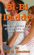 Bi-Bi Daddy by Ray O. Sunshine