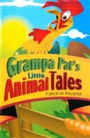Cover for 'Grandpa Pat's Little Animal Tales'