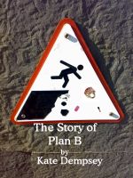 Cover for 'The Story of Plan B'