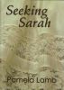 Seeking Sarah by Pamela Lamb
