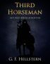 Third Horseman (An Uncle Mylar Adventure) by G. F. Hellstern