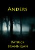 Anders by Patrick Brannigan