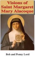 Cover for 'Visions of Saint Margaret Mary Alacoque'