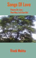 Cover for 'Songs Of Love; Poems On Love; That Was, Is & Can Be!'