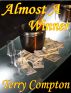 Almost A Winner by Terry Compton