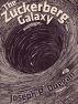 The Zuckerberg Galaxy by Joseph P. Duggan