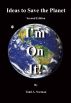 Ideas to Save the Planet - I'm On It! by Todd Norman