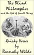 The Blind Philosopher and the God of Small Things by Barnaby Wilde