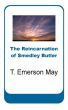 The Reincarnation of Smedley Butler by T. Emerson May
