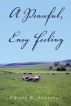 A Peaceful, Easy Feeling by Philip R. Sullivan