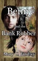 Cover for 'Benny and the Bank Robber'