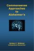 Commonsense Approaches to Alzheimer's by James F. Watson
