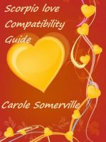 Cover for 'Scorpio Love Compatibility Guide'