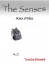 The Senses: Alex Miles by Tundra Bassett