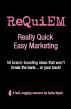 ReQuiEM: Really Quick Easy Marketing by Spike Wyatt