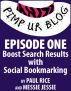 Pimp ur Blog Episode One: Boost Search Results with Social Bookmarking by Paul Rice