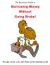 The Streetwise Guide to Borrowing Money without Going Broke by Alex Coxon