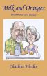 Milk and Oranges by Charlene Wexler