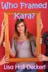 Who Framed Kara? by Lisa Deckert
