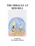 The Miracle at Red Hill by Write-a-Book-in-a-Day 