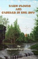 Cover for 'Dark Clouds And Castles In The Sky'