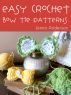 Easy Crochet Bow Tie Patterns (Three Patterns in This eBook!) by Jenna Anderson