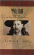 Wild Bill - The Story of James Butler Hickok by Donald Aday