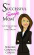 The Successful Single Mom by Honoree Corpron Corder