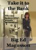 Take it to the Bank by Ed Magusson