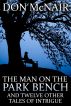 The Man on the Park Bench by Don McNair