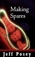 Cover for 'Making Spares: a short story'