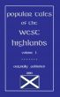 Popular Tales of the West Highlands Vol. 1 by John F Campbell