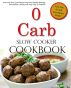0 Carb Slow Cooker Cookbook by Susan Sterling
