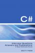 C# Interview Questions, Answers, and Explanations: C Sharp Certification Review by Equity Press 