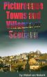Picturesque Towns and Villages of Scotland by Mabel van Niekerk