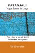 Patanjali: Yoga Sutras in Lingo - The Liberation of Spirit in Modern Metaphors by Tai Sheridan, Ph.D.