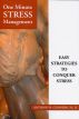 One Minute Stress Management: Easy Strategies to Conquer Stress by Anthony Ciminero, Ph. D.