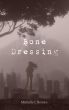 Bone Dressing by Michelle Brooks