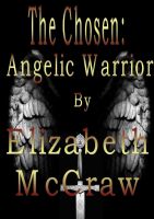 Cover for 'The Chosen: Angelic Warrior'