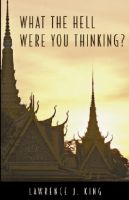Cover for 'What the Hell Were You Thinking?'