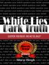 White Lies Dark Truth by MONY SINGH
