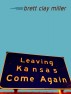 Abusing the Transitive Property, Book Two: Leaving Kansas by Brett Clay Miller