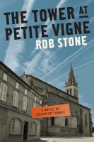 Cover for 'The Tower at Petite Vigne'