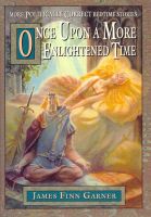 Cover for 'Once Upon A More Enlightened Time'