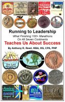 Cover for 'Running to Leadership: What Finishing 100+ Marathons On All 7 Continents Teaches Us About Success'